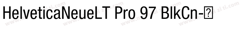 HelveticaNeueLT Pro 97 BlkCn字体转换